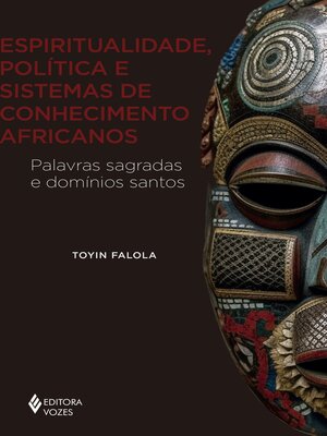 cover image of Espiritualidade, política e sistemas de conhecimento africanos